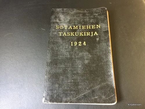 Sotamiehen taskukirja 1924 - Tawast Toivo | Antikvariaatti Bookkolo | Osta Antikvaarista - Kirjakauppa verkossa