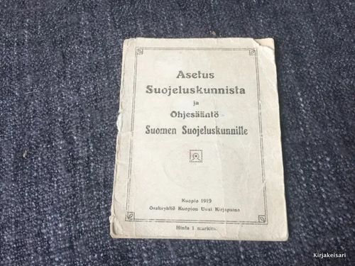 Asetus Suojeluskunnista ja ohjesääntö Suomen suojeluskunnille | Antikvariaatti Bookkolo | Osta Antikvaarista - Kirjakauppa verkossa