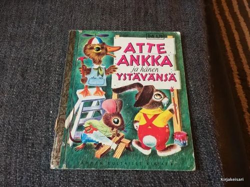 Atte Ankka ja hänen ystävänsä - Tammen kultaiset kirjat 4 - Jackson K. ja B. | Antikvariaatti Bookkolo | Osta Antikvaarista - Kirjakauppa verkossa