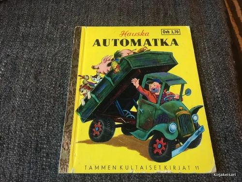 Hauska automatka - Tammen kultaiset kirjat 11 | Antikvariaatti Bookkolo | Osta Antikvaarista - Kirjakauppa verkossa