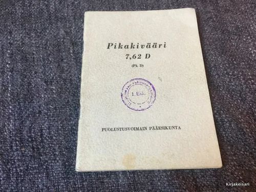 Venäläinen PIKAKIVÄÄRI 7,62 mm D Dektjarev ''Emma'' - opas | Antikvariaatti Bookkolo | Osta Antikvaarista - Kirjakauppa verkossa
