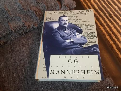 Suomen marsalkka C.G.Mannerheim - Meri Veijo | Antikvariaatti Bookkolo | Osta Antikvaarista - Kirjakauppa verkossa