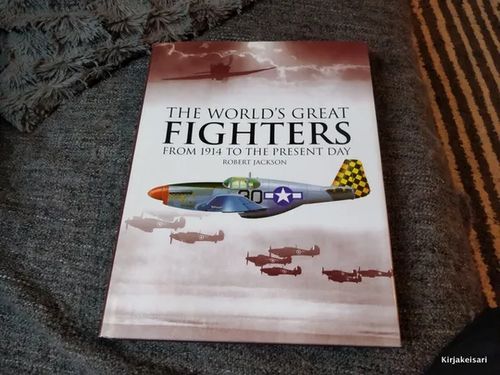 The world's great fighters from 1914 to present day - Robert Jackson | Antikvariaatti Bookkolo | Osta Antikvaarista - Kirjakauppa verkossa