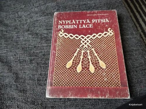 Nyplättyä pitsiä - Kortelahti Eeva-Liisa | Antikvariaatti Bookkolo | Osta Antikvaarista - Kirjakauppa verkossa