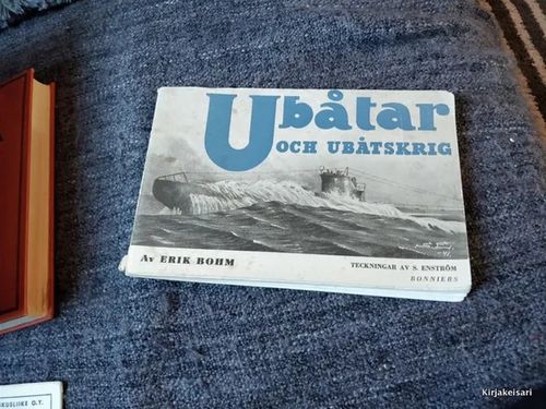 Ubåtar och ubåtskrig - Erik Bohm | Antikvariaatti Bookkolo | Osta Antikvaarista - Kirjakauppa verkossa