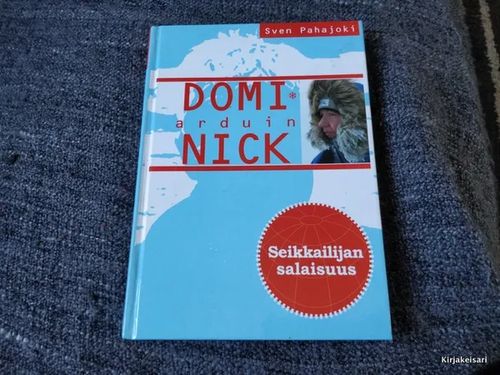 Dominick Arduin - Seikkailijan salaisuus - Pahajoki Sven | Antikvariaatti Bookkolo | Osta Antikvaarista - Kirjakauppa verkossa