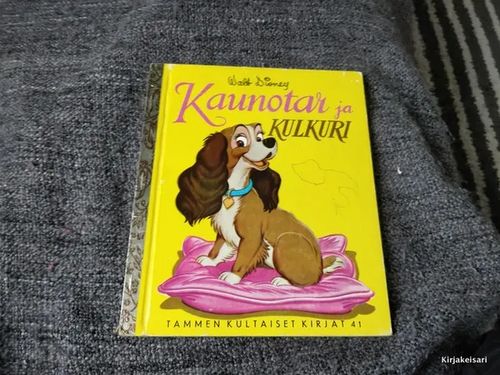 Kaunotar ja Kulkuri - Tammen kultaiset kirjat 41 | Antikvariaatti Bookkolo | Osta Antikvaarista - Kirjakauppa verkossa