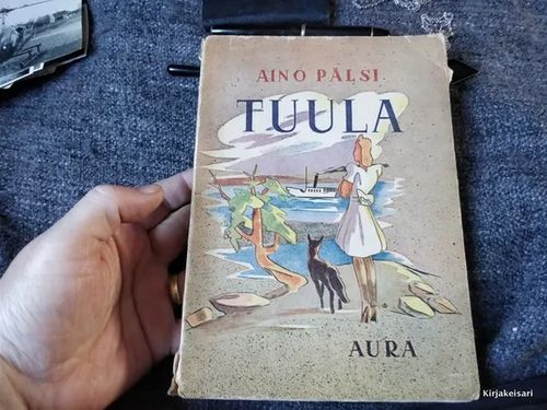 Tuula - Pälsi Aino | Antikvariaatti Bookkolo | Osta Antikvaarista - Kirjakauppa verkossa