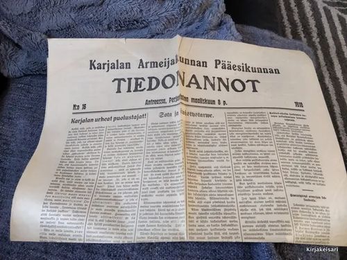 Karjalan Armeijakunnan Pääesikunnan tiedonannot 8.3.1918 - Harvinainen lehtinen - Mannerheim antaa kuuluisan kuulutuksen, tilanteista, joissa punaisten henkilö voidaan ampua paikalle ilman oikeuden päätöstä. | Antikvariaatti Bookkolo | Osta Antikvaarista - Kirjakauppa verkossa