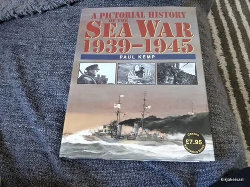 A pictorial history of the sea war 1939-1945 - Paul Kemp | Antikvariaatti Bookkolo | Osta Antikvaarista - Kirjakauppa verkossa