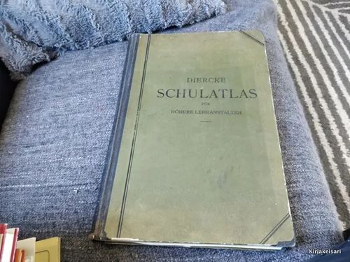 Diercke Schulatlas fur höhere lehranstalten v.1936 | Antikvariaatti Bookkolo | Osta Antikvaarista - Kirjakauppa verkossa