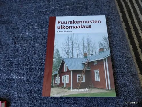 Puurakennusten ulkomaalaus - Järvinen Kalevi | Antikvariaatti Bookkolo | Osta Antikvaarista - Kirjakauppa verkossa