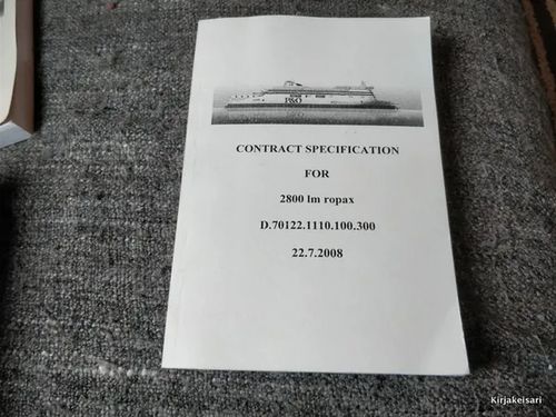 Contract specification for 2800 lm ropax | Antikvariaatti Bookkolo | Osta Antikvaarista - Kirjakauppa verkossa