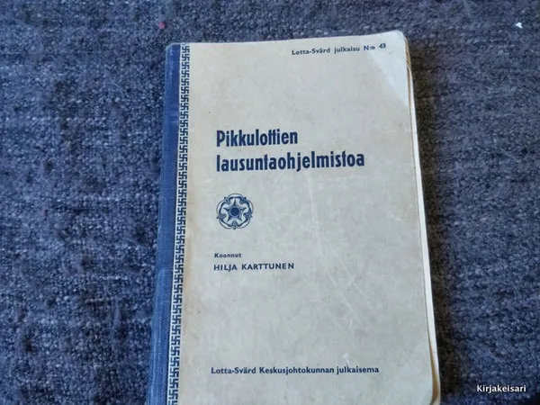 Pikkulottien lausuntaohjelmistoa | Antikvariaatti Bookkolo | Osta Antikvaarista - Kirjakauppa verkossa