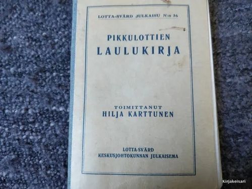 Pikkulottien laulukirja | Antikvariaatti Bookkolo | Osta Antikvaarista - Kirjakauppa verkossa