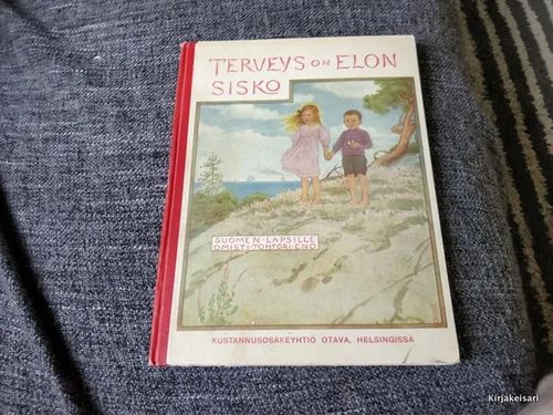 Terveys on elon sisko - Suomen lapsille - Tohtori Eno | Antikvariaatti Bookkolo | Osta Antikvaarista - Kirjakauppa verkossa