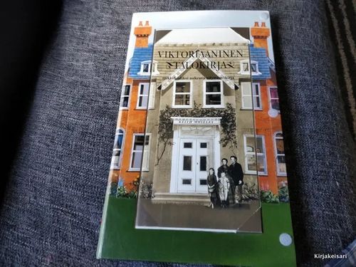Viktoriaaninen talokirja - Nukkekodiksi avautuva näyttämökirja - Moseley Keith | Antikvariaatti Bookkolo | Osta Antikvaarista - Kirjakauppa verkossa