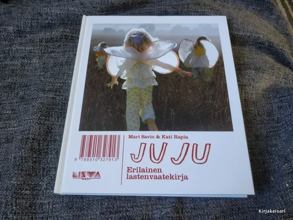 Juju - Erilainen lastenvaatekirja - Savio Mari | Antikvariaatti Bookkolo | Osta Antikvaarista - Kirjakauppa verkossa