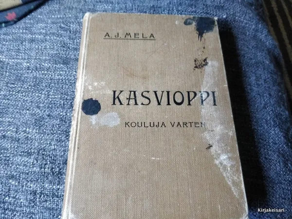 Kasvioppi kouluja varten - Mela A. J. | Antikvariaatti Bookkolo | Osta Antikvaarista - Kirjakauppa verkossa