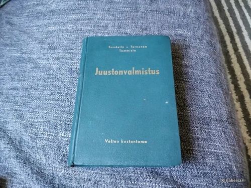 Juustonvalmistus - Sandelin A.E. / Tarnanen J. / Tammisto E.S. | Antikvariaatti Bookkolo | Osta Antikvaarista - Kirjakauppa verkossa