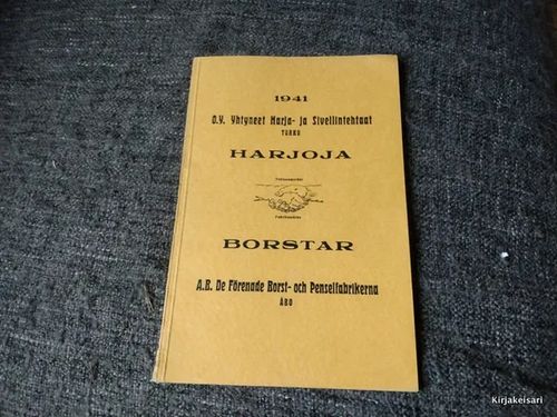 Oy Yhtyneet Harja- ja Sivellintehtaat - Harjoja ja siveltimiä - Hinnasto ja tuoteluettelo 1941 | Antikvariaatti Bookkolo | Osta Antikvaarista - Kirjakauppa verkossa