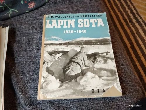 Lapin sota 1939-1940 sanoin ja kuvin - Wallenius & Hämäläinen | Antikvariaatti Bookkolo | Osta Antikvaarista - Kirjakauppa verkossa