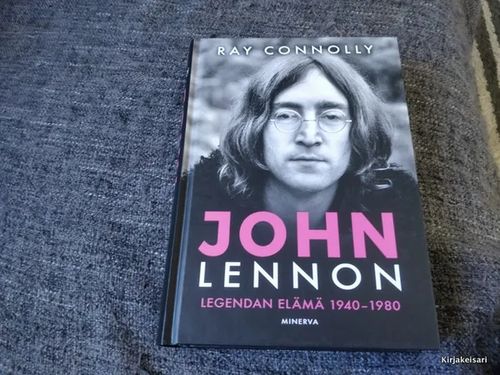 John Lennon - Legendan elämä 1940-1980 - Ray Connolly | Antikvariaatti Bookkolo | Osta Antikvaarista - Kirjakauppa verkossa