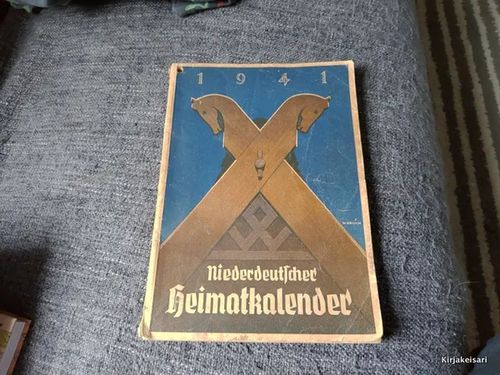 Niederdeutscher heimatkalender - Natsisaksan ajan kalenterikirja v.1941 | Antikvariaatti Bookkolo | Osta Antikvaarista - Kirjakauppa verkossa