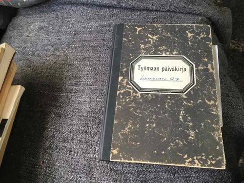 Työmaan päiväkirja - Linnankatu 27 rakentaminen v.1964 - Turku - Turun kaupunginarkkitehti Olavi Laisaaren täyttämä kirja | Antikvariaatti Bookkolo | Osta Antikvaarista - Kirjakauppa verkossa