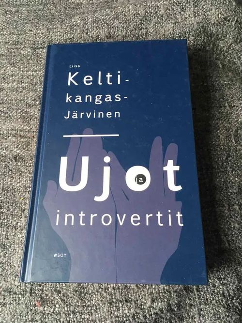 Ujot introvertit - Liisa Keltikangas-Järvinen | Antikvariaatti Bookkolo | Osta Antikvaarista - Kirjakauppa verkossa