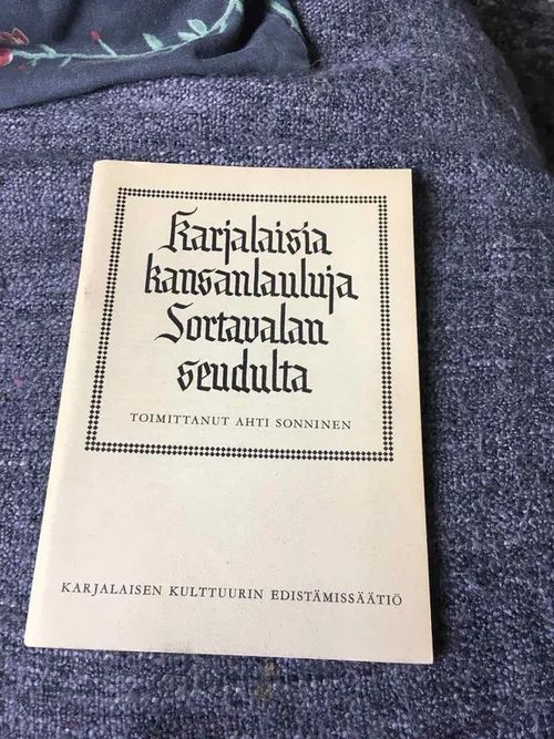 Karjalaisia lauluja Sortavalan seudulta - Ahti Sonninen | Antikvariaatti Bookkolo | Osta Antikvaarista - Kirjakauppa verkossa