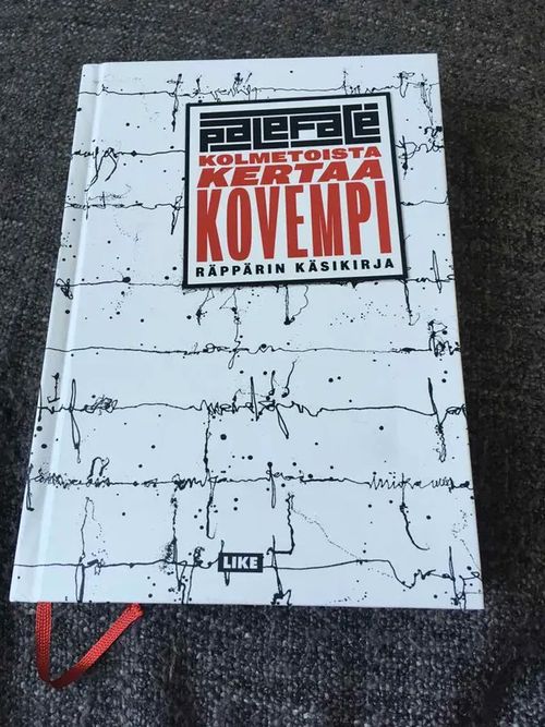 Kolmetoista kertaa kovempi - Räppärin käsikirja - Paleface | Antikvariaatti Bookkolo | Osta Antikvaarista - Kirjakauppa verkossa