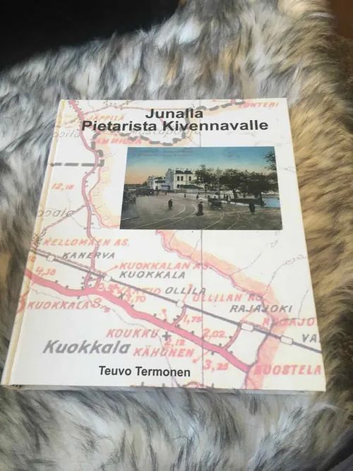 Junalla Pietarista Kivennavalle - Termonen Teuvo | Antikvariaatti Bookkolo | Osta Antikvaarista - Kirjakauppa verkossa