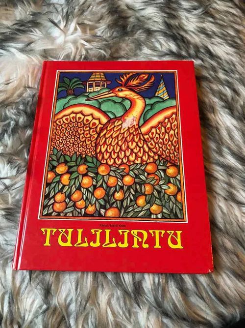 Tulilintu - Venäläisiä kansansatuja | Antikvariaatti Bookkolo | Osta Antikvaarista - Kirjakauppa verkossa