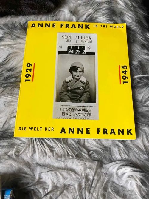 Anne Frank in the world - Die Welt der Anne Frank | Antikvariaatti Bookkolo | Osta Antikvaarista - Kirjakauppa verkossa