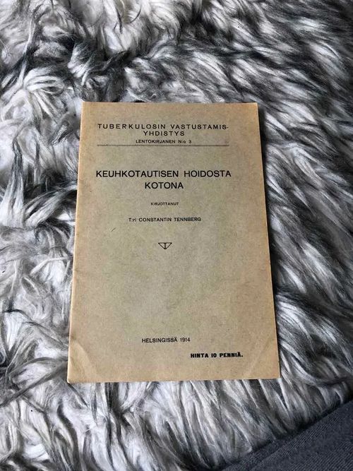 Keuhkotautisen hoidosta kotona - Tennberg Constantin | Antikvariaatti Bookkolo | Osta Antikvaarista - Kirjakauppa verkossa