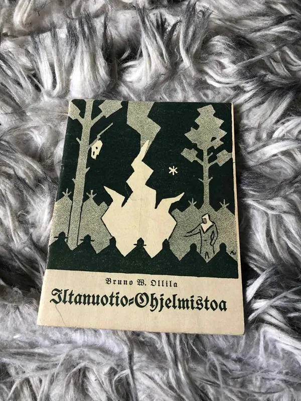 Iltanuotio-ohjelmistoa - Bruno W. Ollila | Antikvariaatti Bookkolo | Osta Antikvaarista - Kirjakauppa verkossa