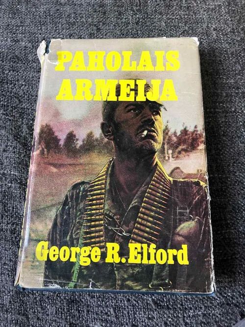 Paholaisarmeija - Elford George R. | Antikvariaatti Bookkolo | Osta Antikvaarista - Kirjakauppa verkossa