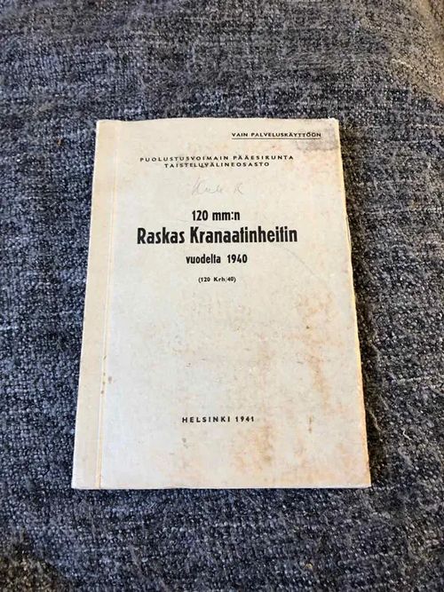 120 mm:n raskas kranaatinheitin vuodelta 1940 (120 Krh/40) | Antikvariaatti Bookkolo | Osta Antikvaarista - Kirjakauppa verkossa