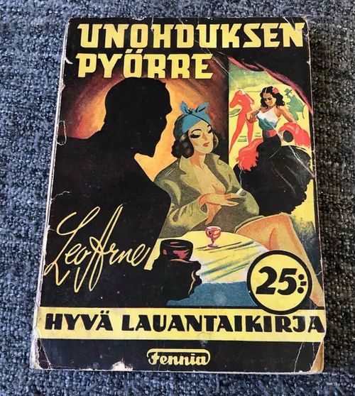 Unohduksen pyörre - Arne Leo ( Waltari Mika ) | Antikvariaatti Bookkolo | Osta Antikvaarista - Kirjakauppa verkossa