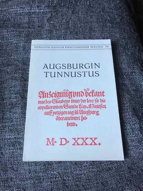 Augsburgin tunnustus | Antikvariaatti Bookkolo | Osta Antikvaarista - Kirjakauppa verkossa