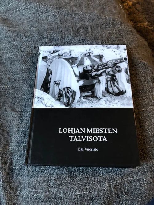 Lohjan miesten talvisota - Esa Vuoristo | Antikvariaatti Bookkolo | Osta Antikvaarista - Kirjakauppa verkossa