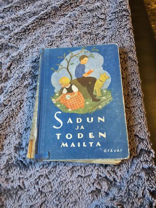 Sadun ja toden mailta - Kodin ja koulun toinen kirja (kuvittanut Martta Wendelin) | Antikvariaatti Bookkolo | Osta Antikvaarista - Kirjakauppa verkossa