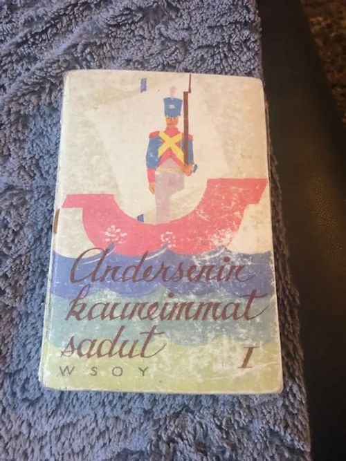 Andersenin kauneimmat sadut I | Antikvariaatti Bookkolo | Osta Antikvaarista - Kirjakauppa verkossa