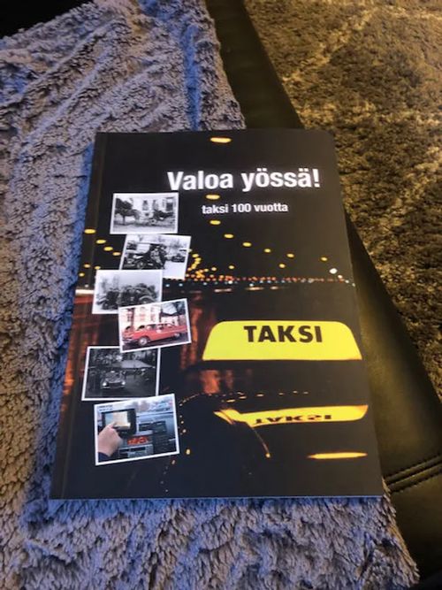 Valoa yössä - taksi 100 vuotta | Antikvariaatti Bookkolo | Osta Antikvaarista - Kirjakauppa verkossa