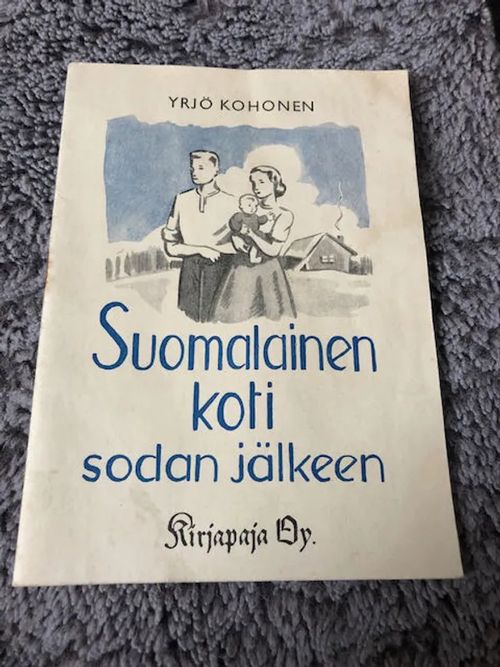 Suomalainen koti sodan jälkeen | Antikvariaatti Bookkolo | Osta Antikvaarista - Kirjakauppa verkossa