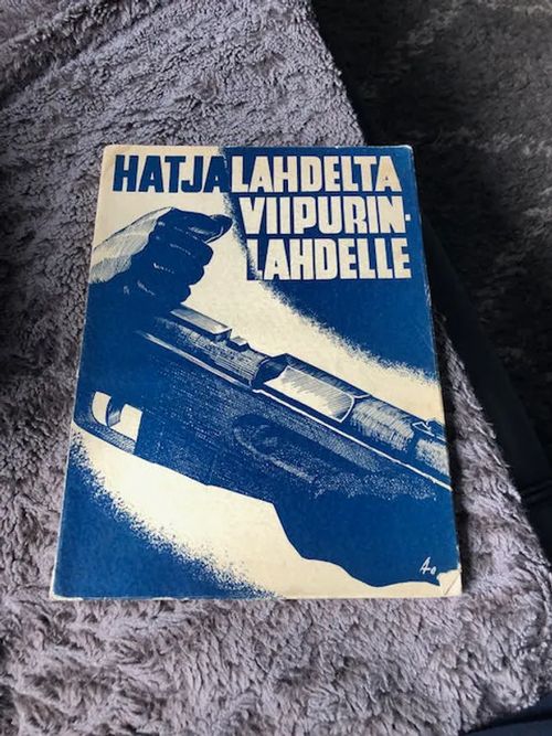 Hatjalahdelta Viipurinlahdelle | Antikvariaatti Bookkolo | Osta Antikvaarista - Kirjakauppa verkossa