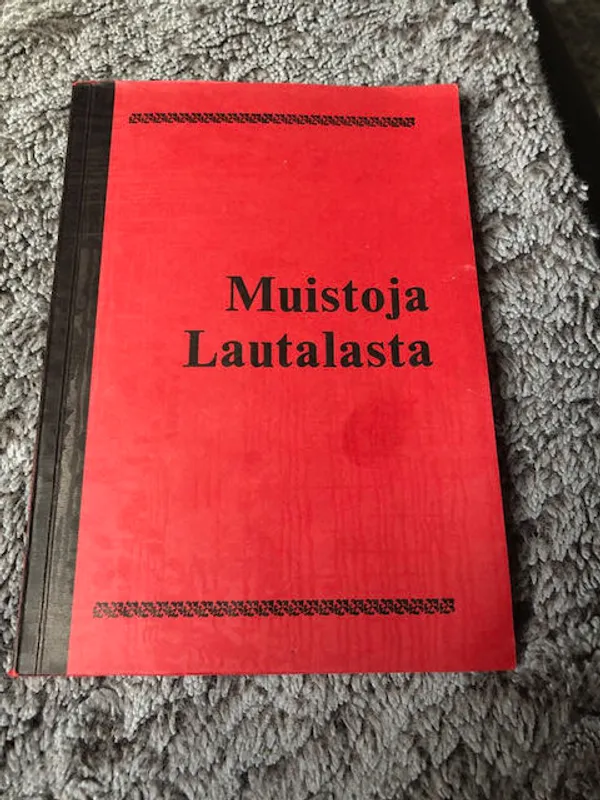 Muistoja Lautalasta - Kalevi Huotari | Antikvariaatti Bookkolo | Osta Antikvaarista - Kirjakauppa verkossa