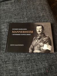 Suomen marsalkka Mannerheim - Sotiemme ylipäällikkö - Manninen Ohto |  Antikvariaatti Lukuhetki | Osta Antikvaarista - Kirjakauppa verkossa