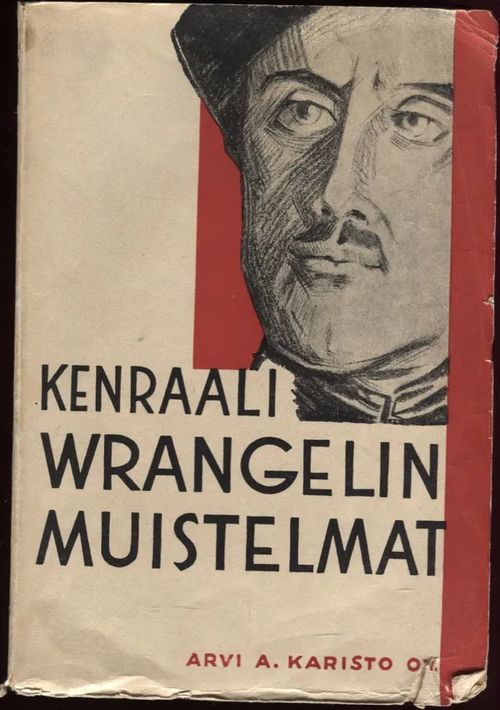 Kenraali Wrangelin muistelmat | Karhulan osto- ja myyntiliike | Osta Antikvaarista - Kirjakauppa verkossa